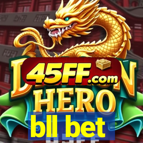 bll bet